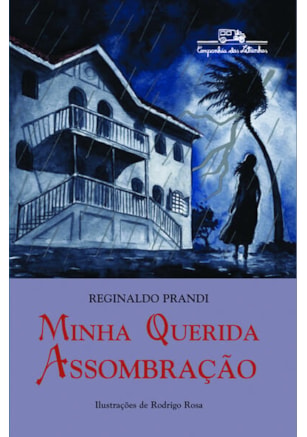 MINHA QUERIDA ASSOMBRAÇÃO