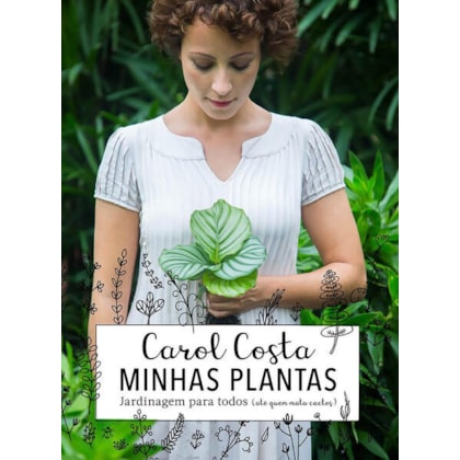 MINHAS PLANTAS - JARDINAGEM PARA TODOS