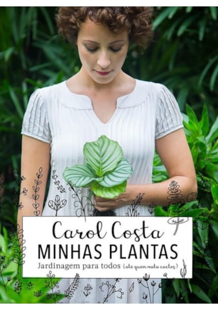 MINHAS PLANTAS - JARDINAGEM PARA TODOS