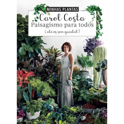 MINHAS PLANTAS - PAISAGISMO PARA TODOS