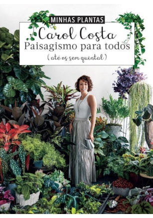 MINHAS PLANTAS - PAISAGISMO PARA TODOS
