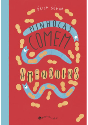 MINHOCAS COMEM AMENDOINS (NOVA EDIÇÃO)