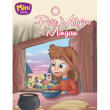 MINI - CLÁSSICOS: POTE MÁGICO DE MINGAU, O