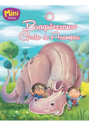 MINI - DINOSSAUROS: BRAQUIOSSAURO GOSTA DE...