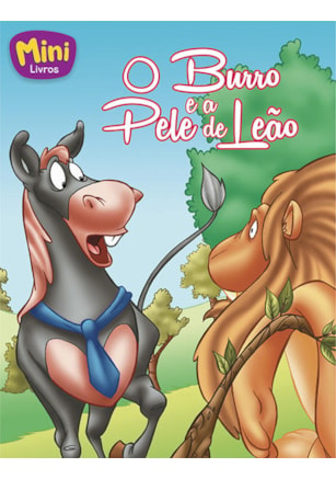 MINI - FÁBULAS: BURRO E A PELE DE LEÃO, O