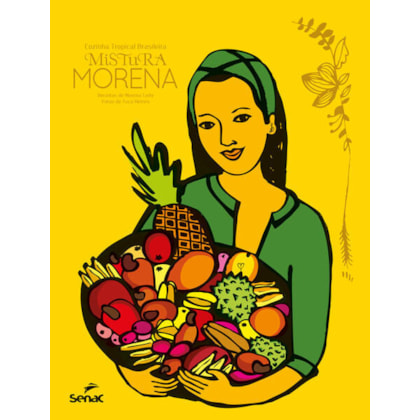 Mistura morena, cozinha tropical brasileira