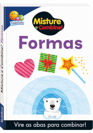 MISTURE E COMBINE! FORMAS