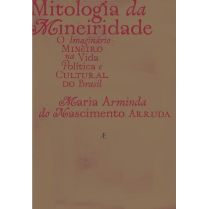 MITOLOGIA DA MINEIRIDADE