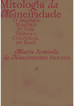 MITOLOGIA DA MINEIRIDADE