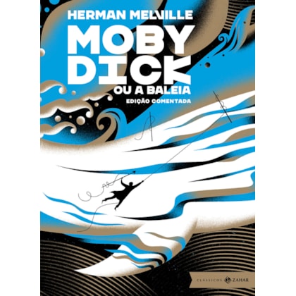 MOBY DICK: EDIÇÃO COMENTADA