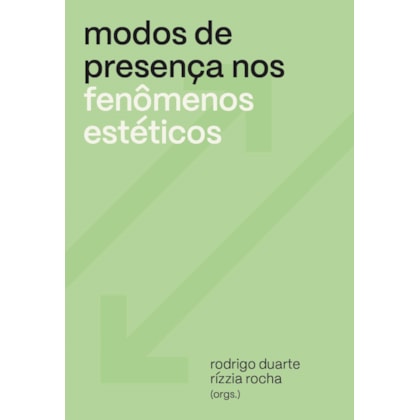 MODOS DE PRESENÇA NOS FENÔMENOS ESTÉTICOS