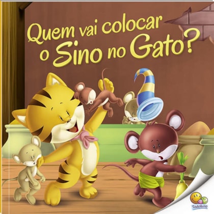 MORAL DA HISTÓRIA: QUEM VAI COLOCAR O SINO NO GATO (NÍVEL 2 / PARADIDÁTICOS TODOLIVRO)
