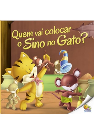 MORAL DA HISTÓRIA: QUEM VAI COLOCAR O SINO NO GATO (NÍVEL 2 / PARADIDÁTICOS TODOLIVRO)