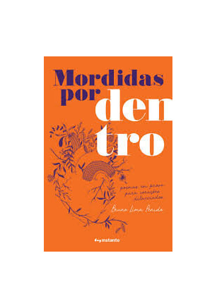 Mordidas por dentro - Poemas em prosa para corações dilacerados