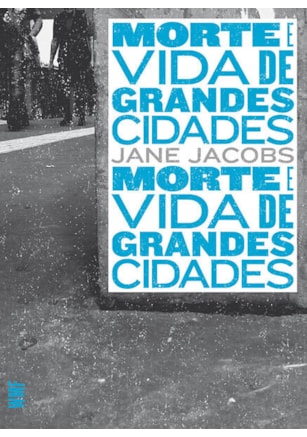 MORTE E VIDA DE GRANDES CIDADES