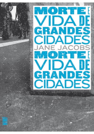 MORTE E VIDA DE GRANDES CIDADES