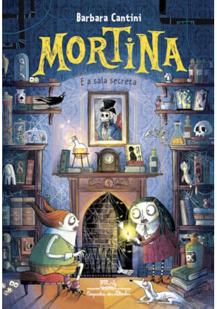 MORTINA E A SALA SECRETA
