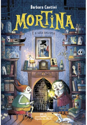 MORTINA E A SALA SECRETA