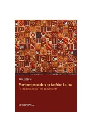 Movimentos Sociais na América Latina - O "mundo outro" em Movimento
