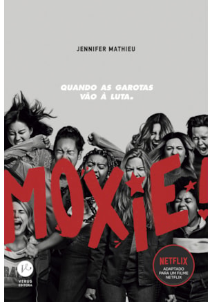 MOXIE: QUANDO AS GAROTAS VÃO À LUTA