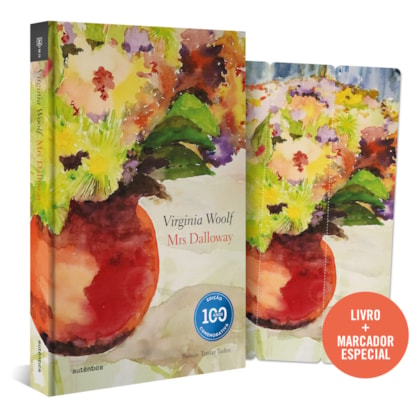 MRS DALLOWAY - EDIÇÃO COMEMORATIVA DOS 100 ANOS - CAPA DURA