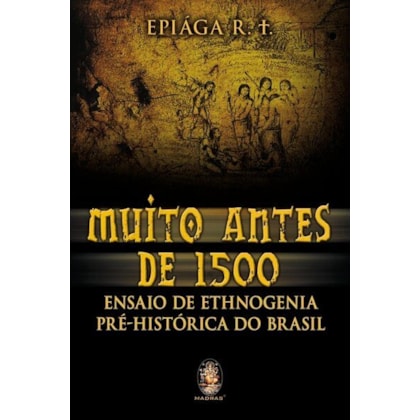 Muito antes de 1.500