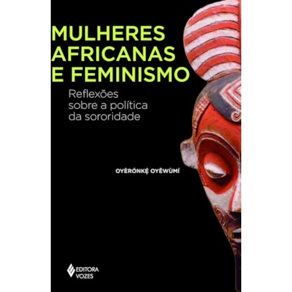 MULHERES AFRICANAS E FEMINISMO