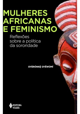 MULHERES AFRICANAS E FEMINISMO