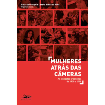 MULHERES ATRÁS DAS CÂMERAS