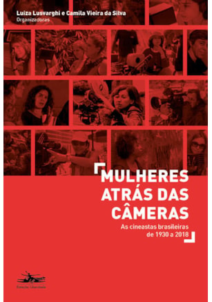 MULHERES ATRÁS DAS CÂMERAS