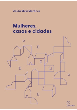 MULHERES, CASAS E CIDADES