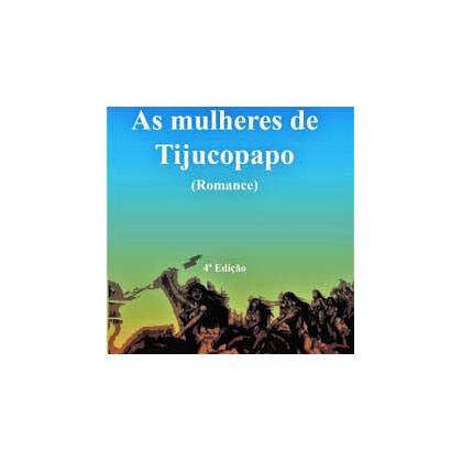 Mulheres de Tijucopapo, As