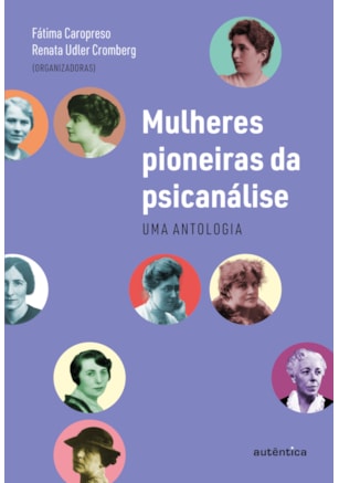 MULHERES PIONEIRAS DA PSICANÁLISE