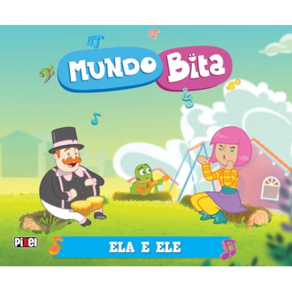 MUNDO BITA - ELA E ELE