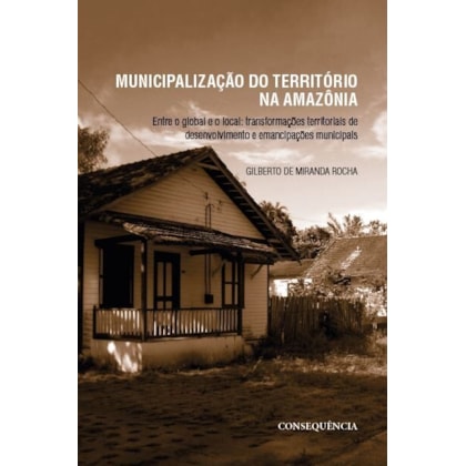 Municipalização do Território na Amazônia