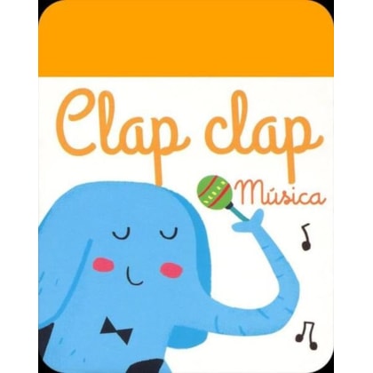 MÚSICA : CLAP CLAP