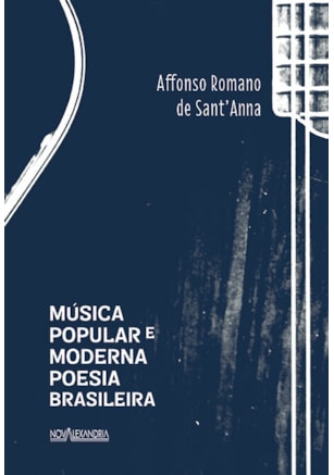 MÚSICA POPULAR E MODERNA POESIA BRASILEIRA