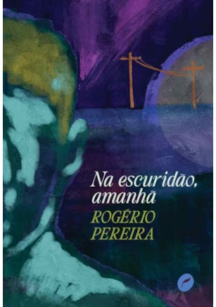 Na escuridão, amanhã