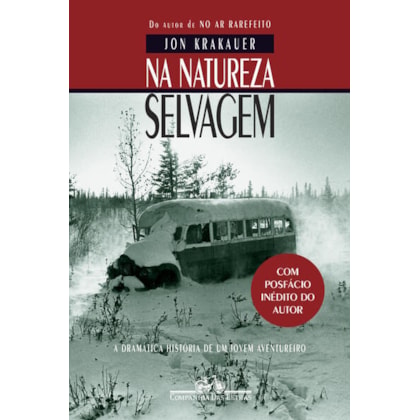 NA NATUREZA SELVAGEM (NOVA EDIÇÃO COM POSFÁCIO INÉDITO DO AUTOR)