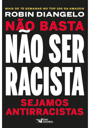 NÃO BASTA NÃO SER RACISTA