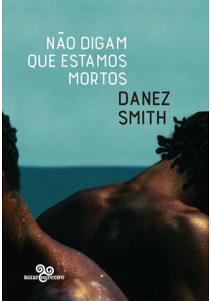Não digam que estamos mortos