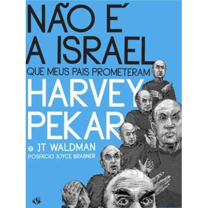 NÃO É A ISRAEL QUE MEUS PAIS PROMETERAM