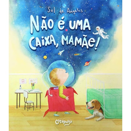 NÃO É UMA CAIXA, MAMÃE!