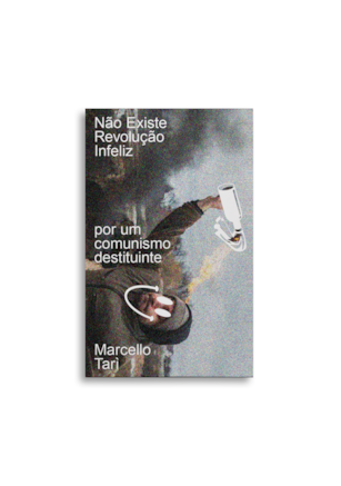 NÃO EXISTE REVOLUÇÃO INFELIZ