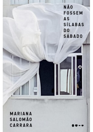 Não fossem as sílabas do sábado