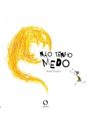NÃO TENHO MEDO