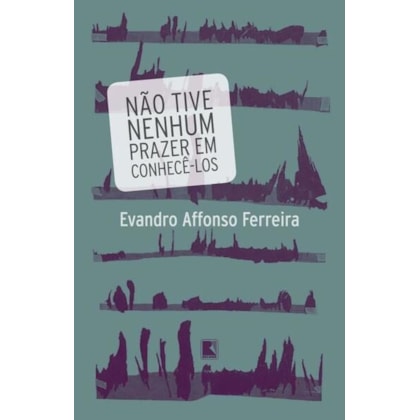 NÃO TIVE NENHUM PRAZER EM CONHECÊ-LOS
