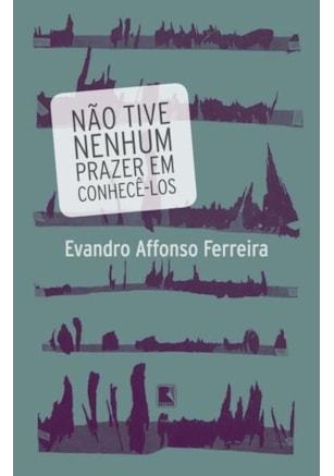NÃO TIVE NENHUM PRAZER EM CONHECÊ-LOS