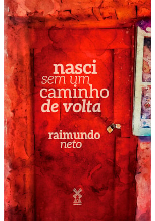 NASCI SEM UM CAMINHO DE VOLTA