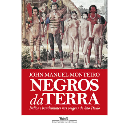 NEGROS DA TERRA (NOVA EDIÇÃO)